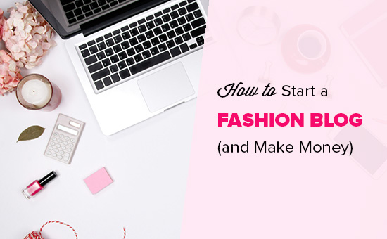 Tips to Start Lifestyle Fashion Blog